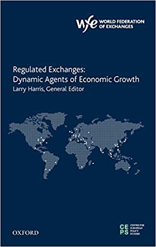 Regulated Exchanges: Dynamic Agents of Economic Growth - Orginal Pdf
